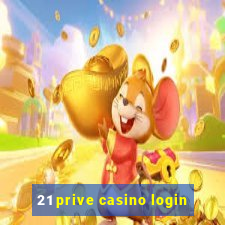 21 prive casino login