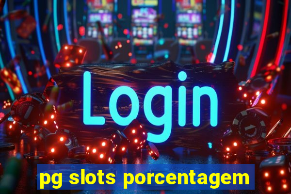 pg slots porcentagem