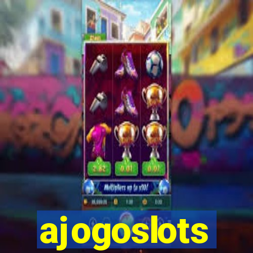 ajogoslots