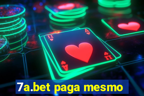 7a.bet paga mesmo