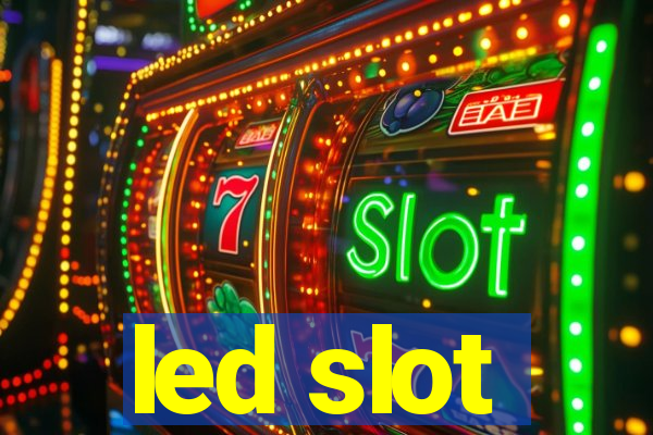 led slot