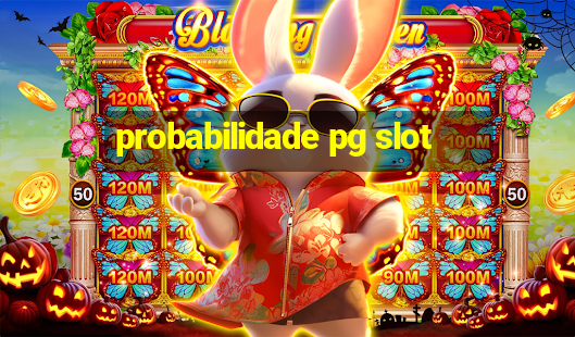 probabilidade pg slot