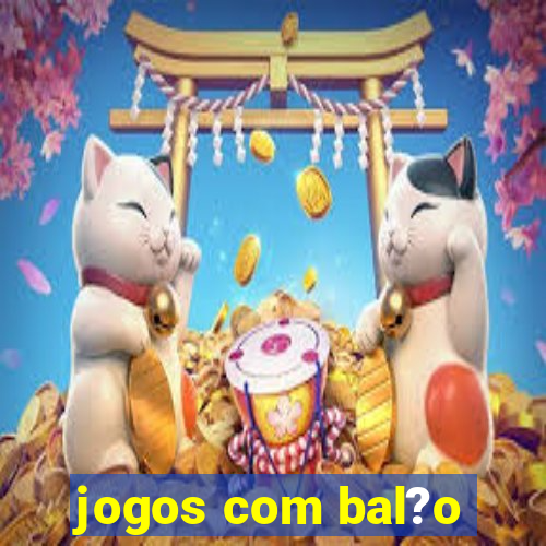 jogos com bal?o