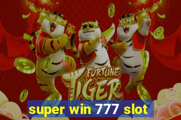 super win 777 slot