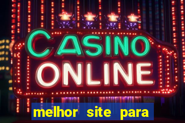 melhor site para fortune tiger