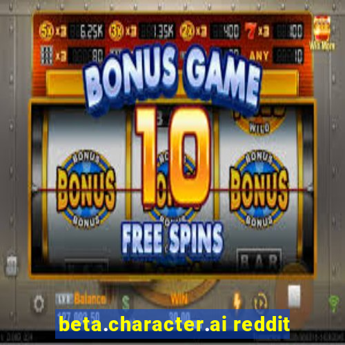 beta.character.ai reddit