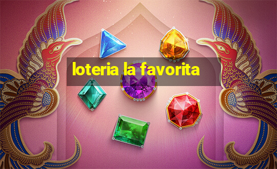 loteria la favorita