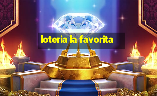 loteria la favorita