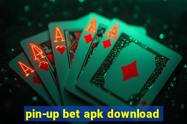 pin-up bet apk download