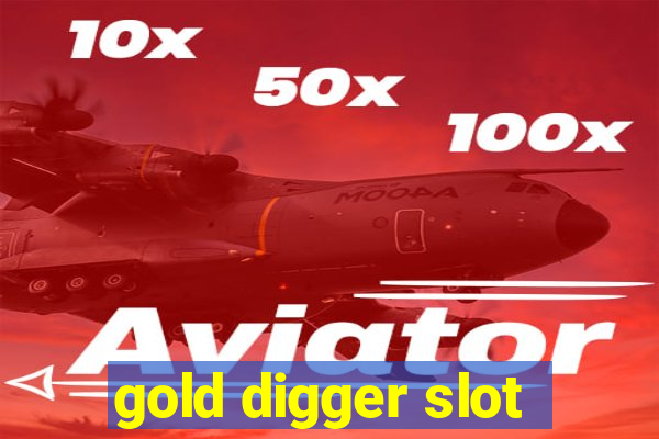 gold digger slot