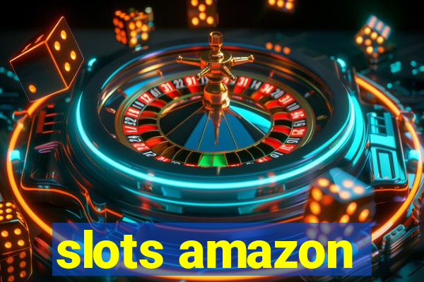 slots amazon