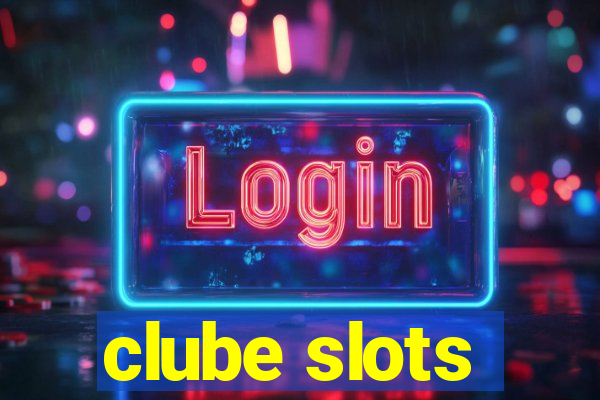 clube slots