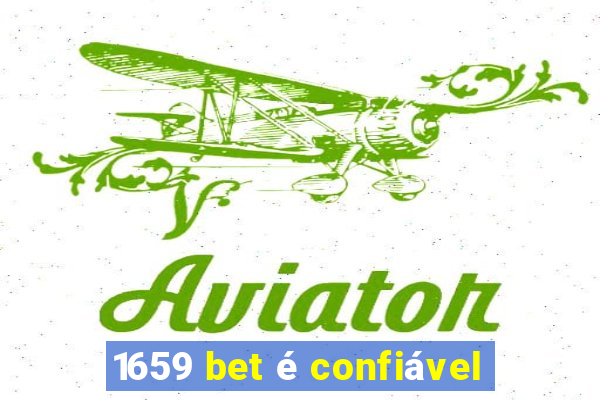 1659 bet é confiável