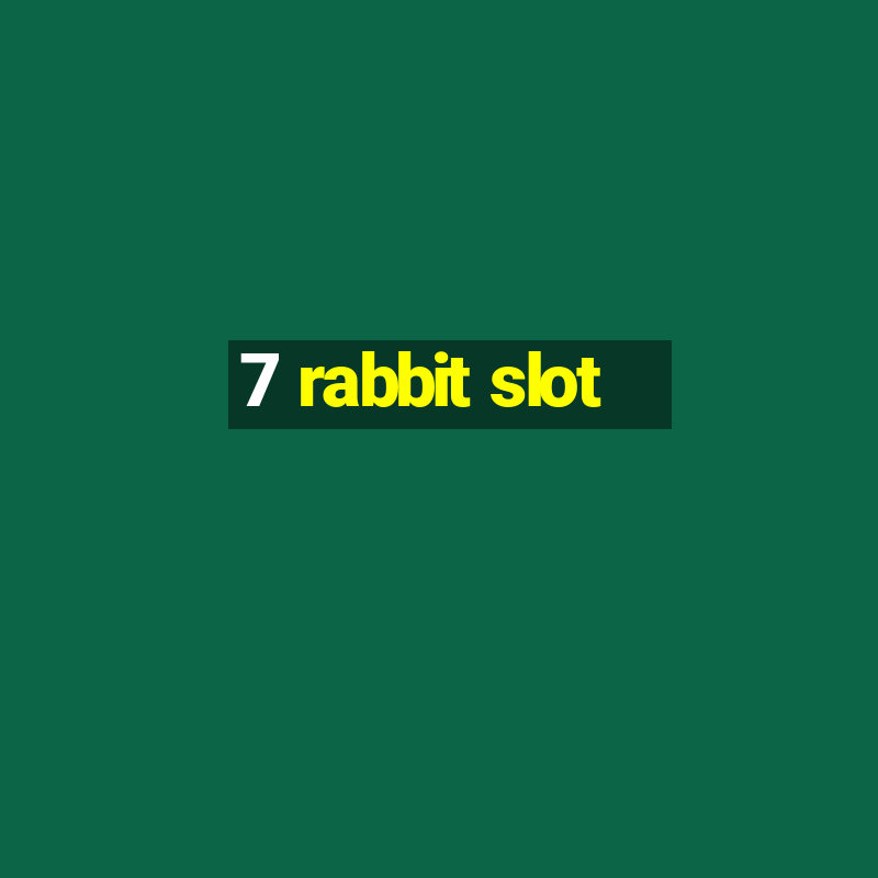 7 rabbit slot