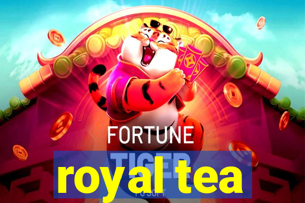 royal tea