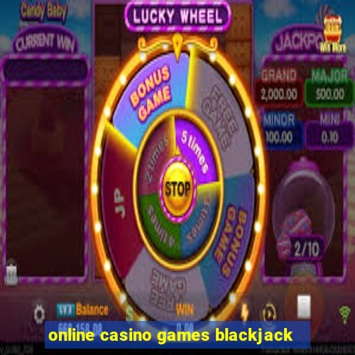 online casino games blackjack