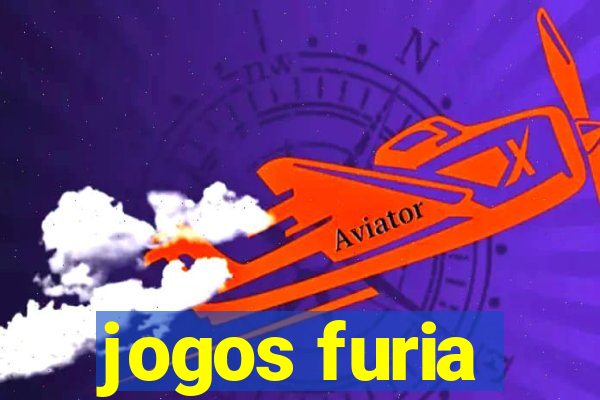 jogos furia