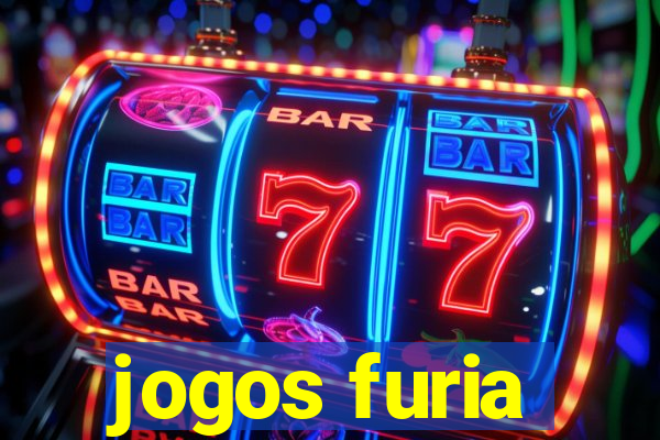 jogos furia