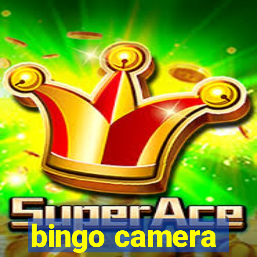 bingo camera