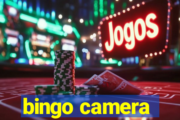 bingo camera