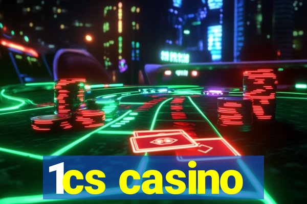 1cs casino