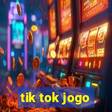 tik tok jogo