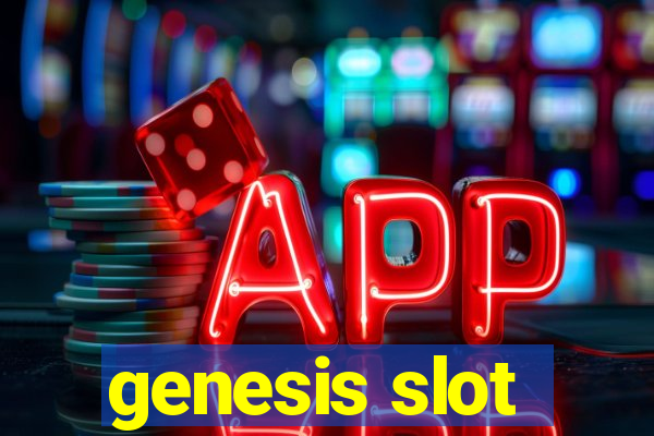 genesis slot