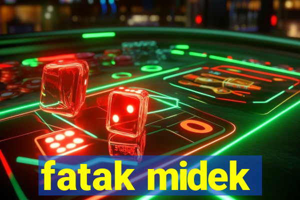 fatak midek