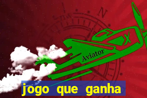 jogo que ganha dinheiro no cadastro