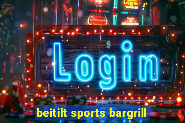 beitilt sports bargrill