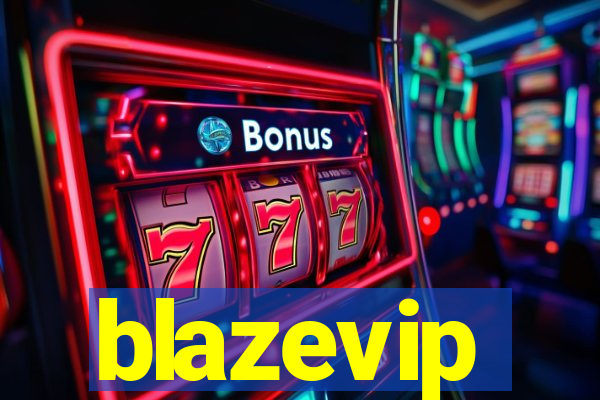 blazevip