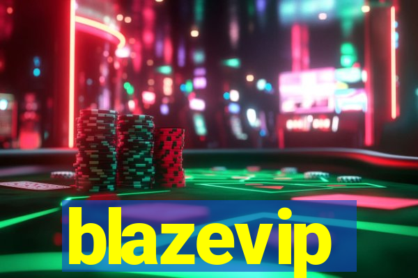 blazevip