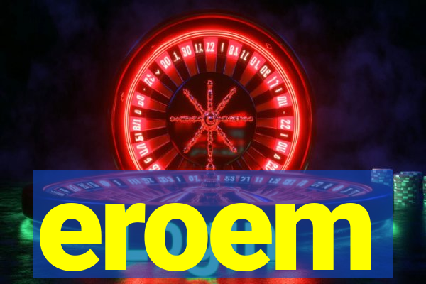 eroem