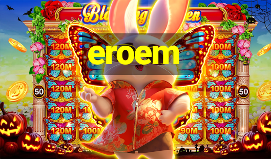 eroem