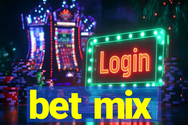 bet mix