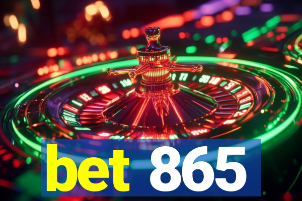 bet 865