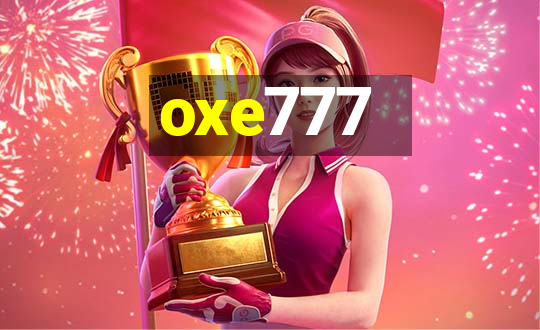 oxe777