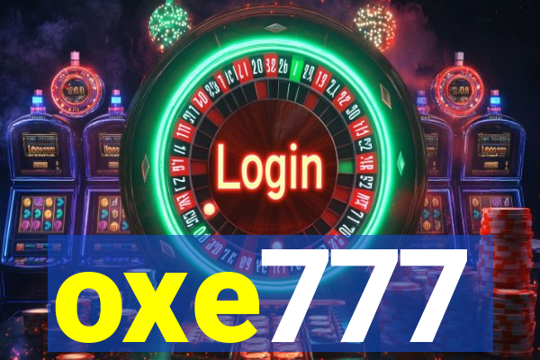 oxe777