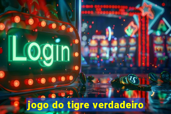 jogo do tigre verdadeiro