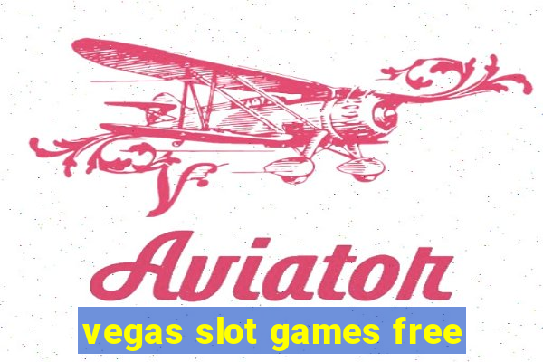 vegas slot games free