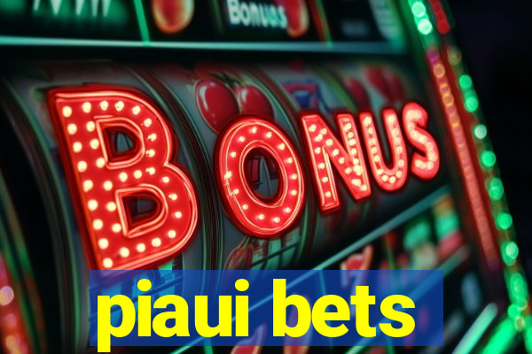 piaui bets