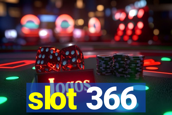 slot 366