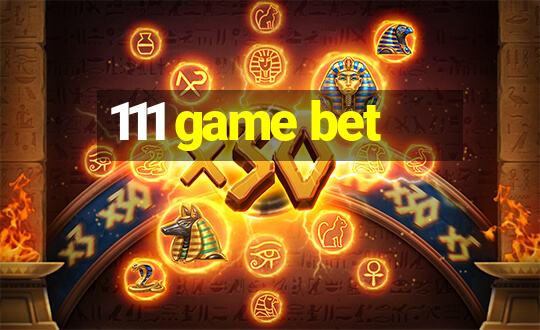 111 game bet