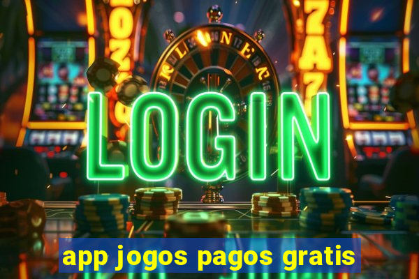 app jogos pagos gratis