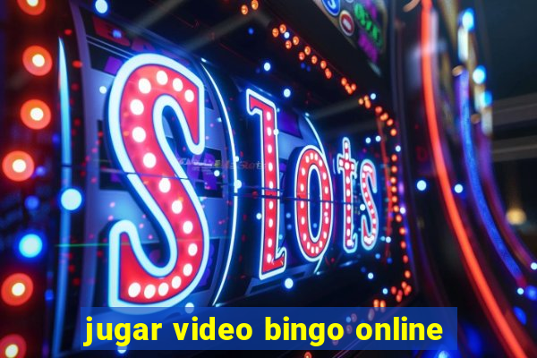 jugar video bingo online