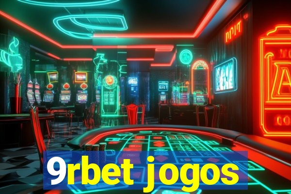 9rbet jogos