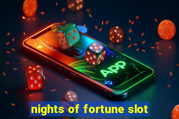 nights of fortune slot