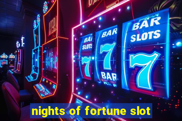 nights of fortune slot