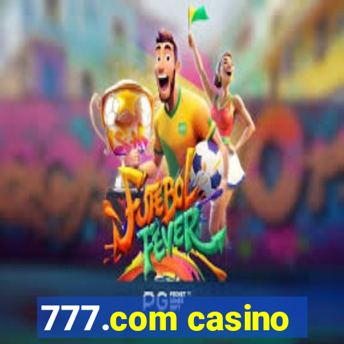 777.com casino