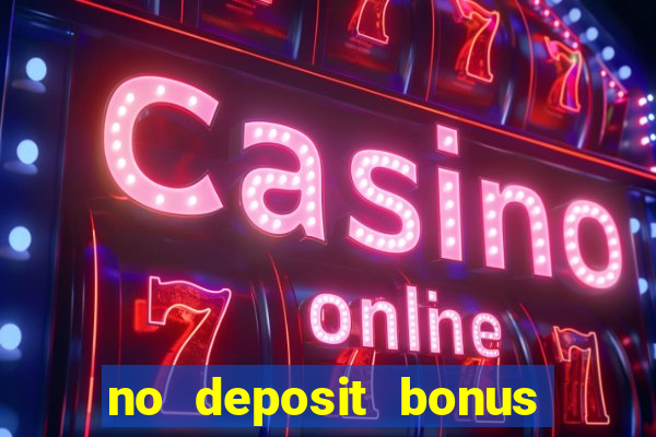 no deposit bonus casino codes